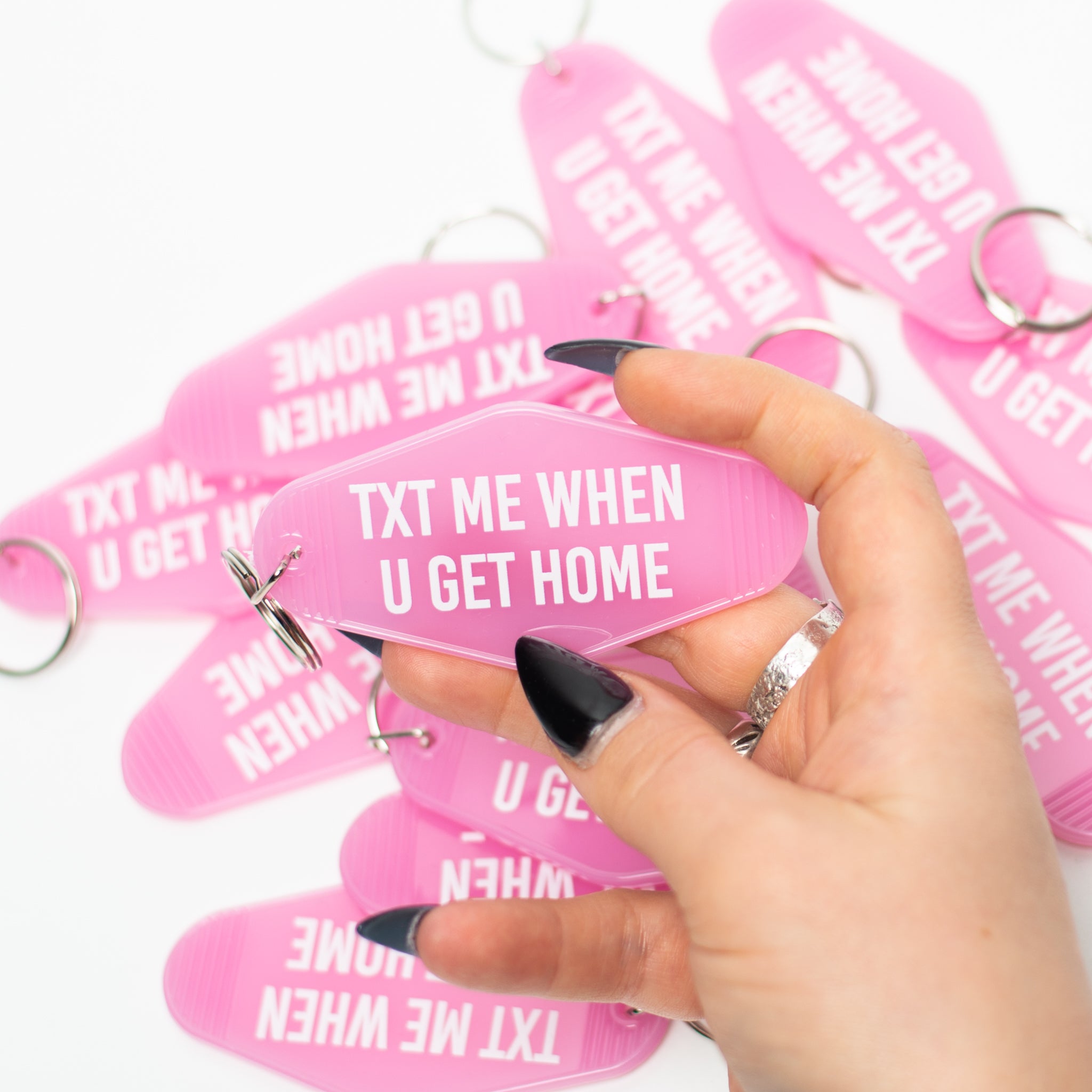 TXT Me When U Get Home Keychain